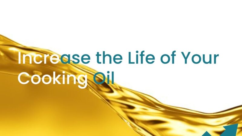 poster for Increase the Life of Your Cooking Oil
